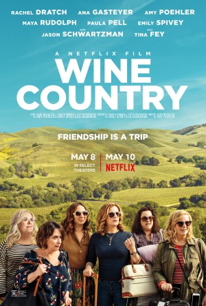 Buổi tiệc của hội chị em - Wine Country (2019)