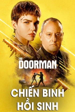 Chiến Binh Hồi Sinh - The Doorman (2020)