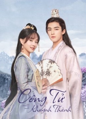 Công Tử Khuynh Thành - Your Sensibility My Destiny (2021)