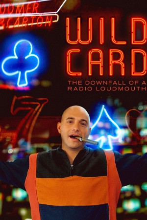 Cú Vấp Ngã Của Tên To Mồm Trên Radio - Wild Card: The Downfall of a Radio Loudmouth (2020)