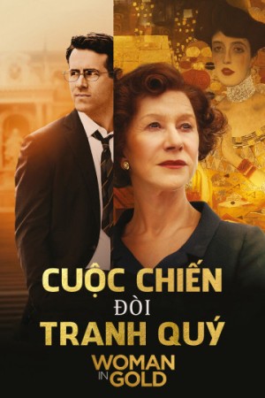 Cuộc Chiến Đòi Tranh Quý - Woman In Gold (2015)