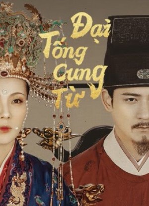 Đại Tống Cung Từ - Palace of Devotion (2021)