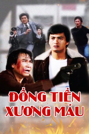 Đồng Tiền Xương Máu - Bloody Money (1983)