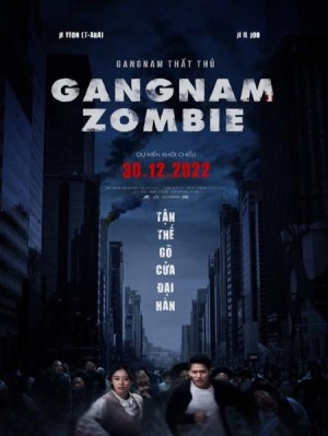 Gangnam Thất Thủ - Gangnam Zombie