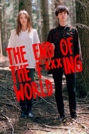 Hành Trình Chết Tiệt (Phần 1) - The End of the F***ing World (Season 1) (2017)