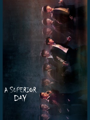 Một Ngày Đặc Biệt - A Superior Day (2022)