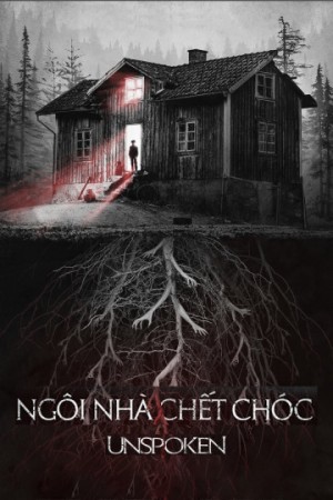 Ngôi Nhà Chết Chóc - Unspoken (2015)