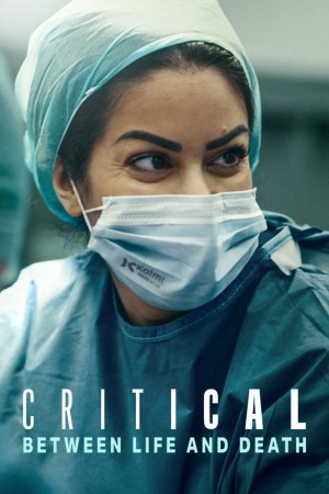 Nguy Cấp: Lằn Ranh Sinh Mạng - Critical: Between Life and Death (2025)