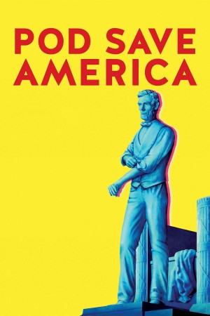 Phát Thanh Cứu Nước Mỹ (Phần 2) - Pod Save America (Season 2)