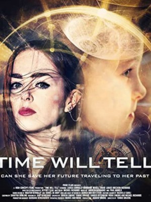 Thời Gian Sẽ Trả Lời - Time Will Tell (2018)