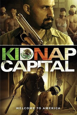 Tiền Chuộc Thân - Kidnap Capital (2016)